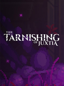 The Tarnishing of Juxtia