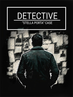 DETECTIVE: “Stella Porta” Case