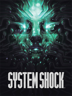 System Shock (Remake)