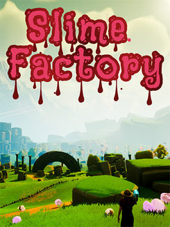 Slime Factory