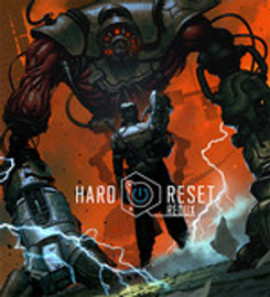 Hard Reset: Redux