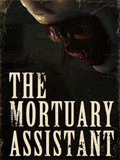 The Mortuary Assistant: