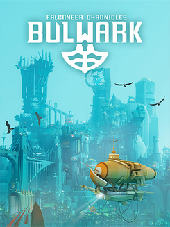 Bulwark: Falconeer Chronicles