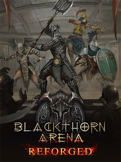 Blackthorn Arena: Reforged