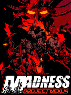 MADNESS: Project Nexus