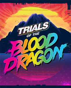 Trials of the Blood Dragon