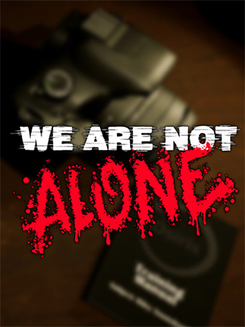 We Are Not Alone