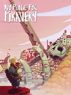 No Place for Bravery