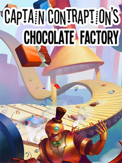 Captain Contraption’s Chocolate Factory