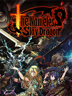 The Nameless: Slay Dragon