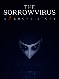 The Sorrowvirus: A Faceless Short Story