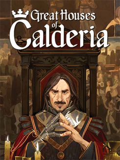 Great Houses of Calderia: