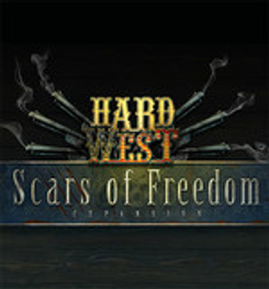 Hard West: Scars of Freedom