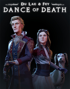 Dance of Death: Du Lac & Fey: Directors Cut