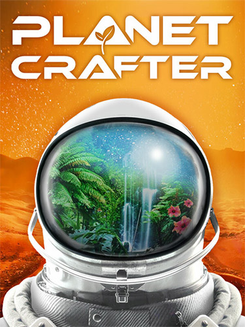 The Planet Crafter: The Galactic Terraformer Edition