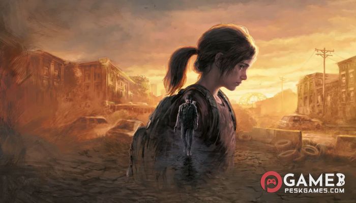 Скачать The Last of Us: Part I – Digital Deluxe Edition + 2 DLCs + Bonus Content полная версия активирована бесплатно