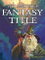 Yet Another Fantasy Title (YAFT)