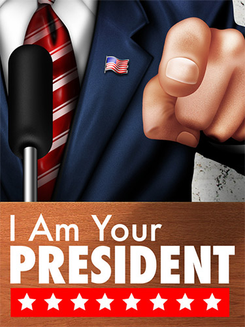 I Am Your President