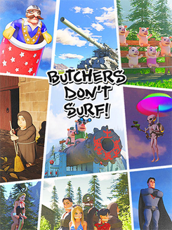 Butchers Don’t Surf!