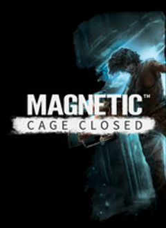 Magnetic: Cage Closed