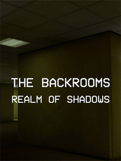 Backrooms: Realm of Shadows