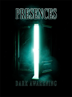 Presences: Dark Awakening