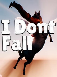 I Don’t Fall